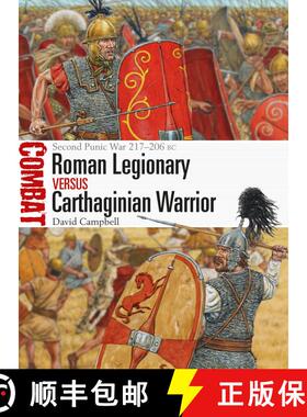 【3-4周达】Roman Legionary vs Carthaginian Warrior: Second Punic War 217–206 BC [9781472828040]