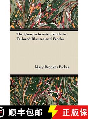 【3-4周达】The Comprehensive Guide to Tailored Blouses and Frocks [9781447413349]