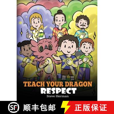 【3-4周达】Teach Your Dragon Respect: A Story About Being Respectful [9781649161024]
