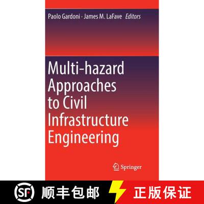 【3-4周达】Multi-hazard Approaches to Civil Infrastructure Engineering (1st ed. 2016) (1st ed. 2016) [9783319297118]