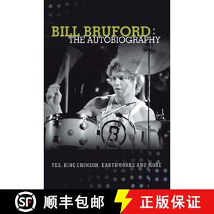 【3-4周达】Bill Bruford: The Autobiography. Yes, King Crimson, Earthworks and More. [9781905792436]