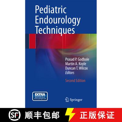 【3-4周达】精装 Pediatric Endourology Techniques (Second Edition 2014) [9781447153931]