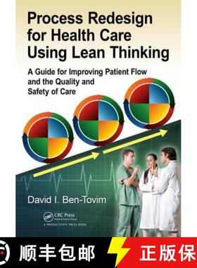 【3-4周达】Process Redesign for Health Care Using Lean Thinking: A Guide for Improving Patient Flow a... [9781138630864]