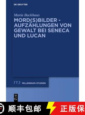 预订 Mord(s)bilder - Aufzählungen von Gewalt bei Seneca und Lucan [9783110635973]