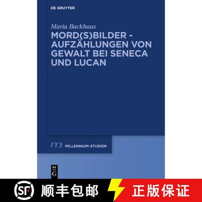 【3-4周达】Mord(s)bilder - Aufzählungen von Gewalt bei Seneca und Lucan [9783110635973]