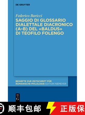 【3-4周达】Saggio di glossario dialettale diacronico (A–B) del «Baldus» di Teofilo Folengo [9783110697704]
