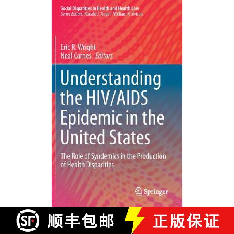 【3-4周达】Understanding the HIV/AIDS Epidemic in the United States : The Role of Syndemics in the Pr... [9783319340029]