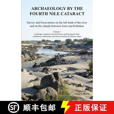 【3-4周达】Archaeology by the Fourth Nile Cataract: Survey and Excavations on the Left Bank of the Ri... [9781803274959]
