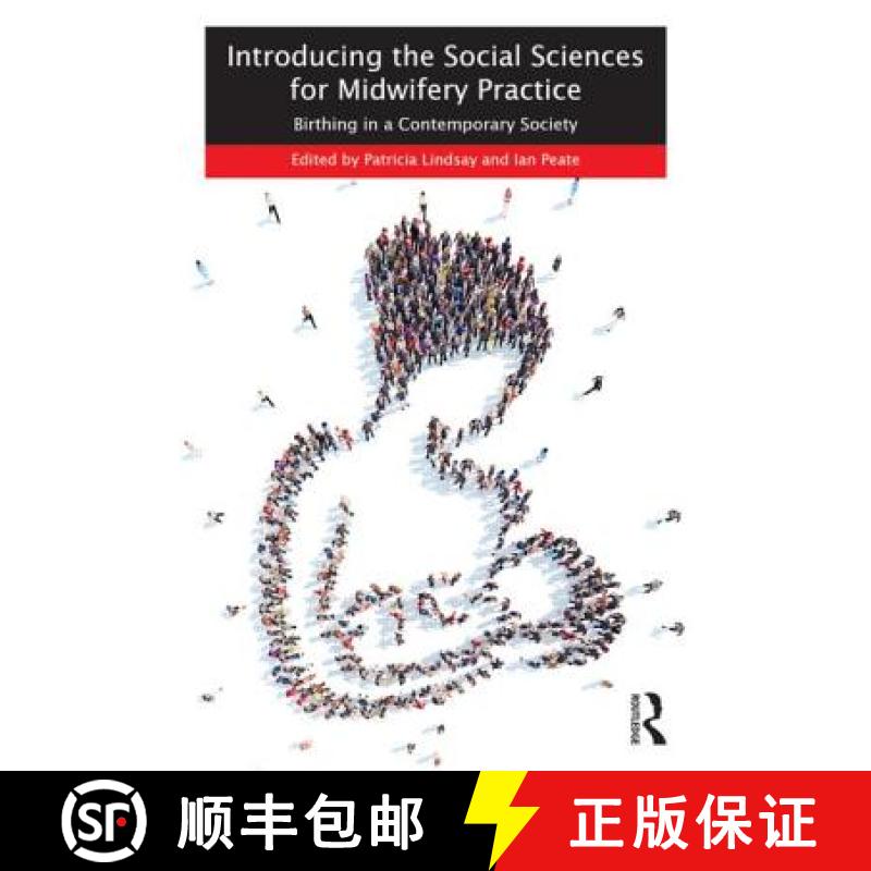 【3-4周达】Introducing the Social Sciences for Midwifery Practice: Birthing in a Contemporary Society [9781138015548]