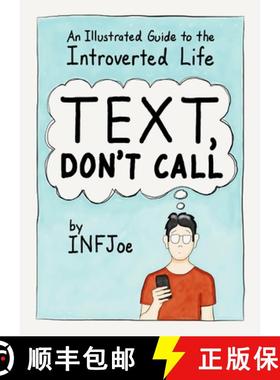 【3-4周达】Text, Don't Call: An Illustrated Guide to the Introverted Life [9780143130789]