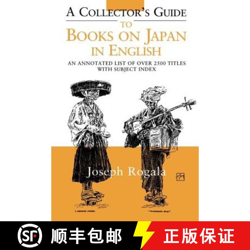 【3-4周达】A Collector's Guide to Books on Japan in English : An Annotated List of Over 2500 Titles w... [9781873410912]