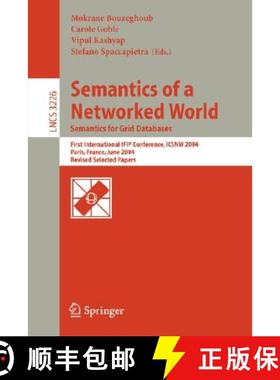 【3-4周达】Semantics of a Networked World, Semantics for Grid Databases: First International IFIP Con... [9783540236092]