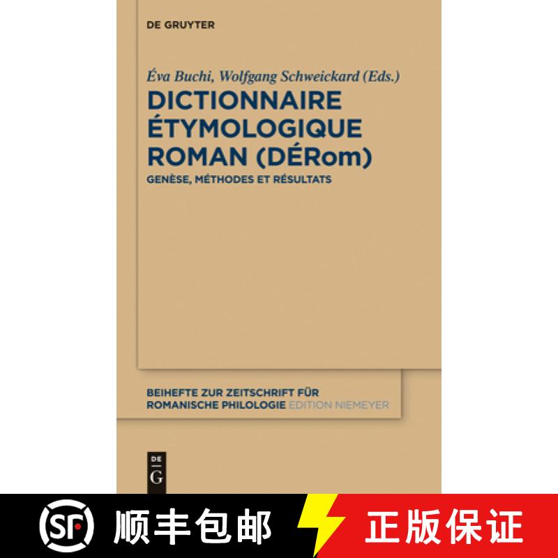 【4周达】Dictionnaire Étymologique Roman (DÉRom)：Genèse, méthodes et résultats [9783110312447]