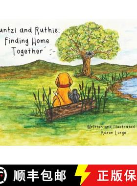 【3-4周达】Huntzi and Ruthie: Finding Home Together [9781645380160]