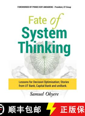 预订 Fate of System Thinking: Lessons for Decision Optimisation; Stories from UT Bank, Capital Bank a... [9789988274849]