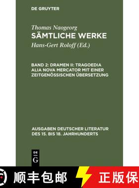 【3-4周达】Samtliche Werke, Band 2, Dramen II : Tragoedia Alia Nova Mercator Mit Einer Zeitgenoessisc... [9783110088106]