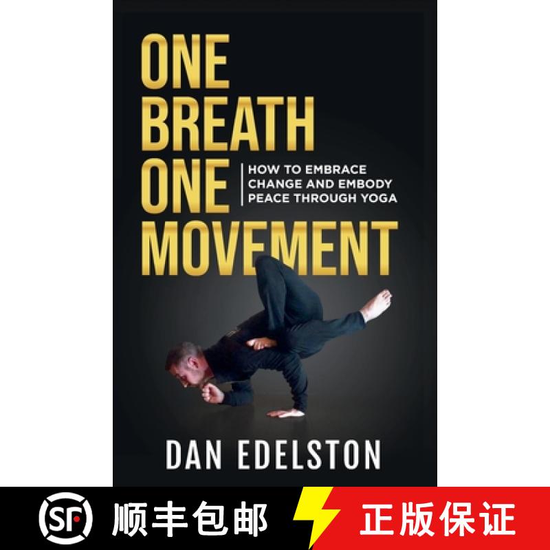 【3-4周达】One Breath One Movement: How To Embrace Change and Embody Peace Through Yoga [9780998288390]