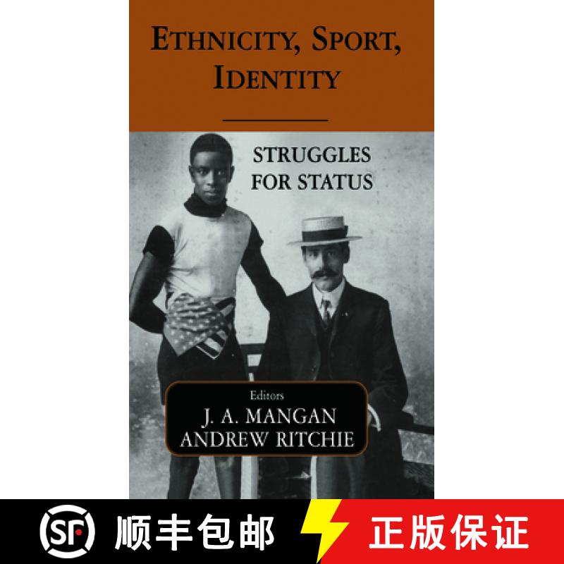 【3-4周达】Ethnicity, Sport, Identity: Struggles for Status [9780714655741]