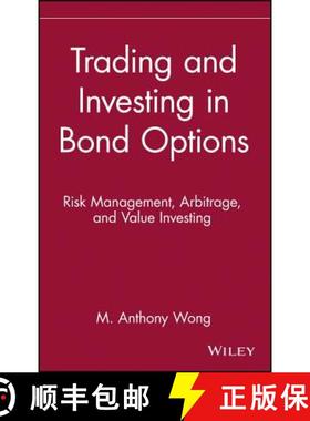 【3-4周达】Trading And Investing In Bond Options: Risk Management Arbitrage And Value Investing [Wile... [9780471525608]