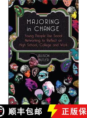 【3-4周达】Majoring in Change : Young People Use Social networking to reflect on High School, College... [9781433115356]