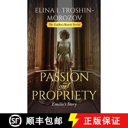 【3-4周达】Passion and Propriety: Emilie's Story [9781735752501]