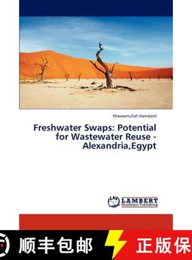 预订 Freshwater Swaps: Potential for Wastewater Reuse - Alexandria, Egypt [9783845413518]