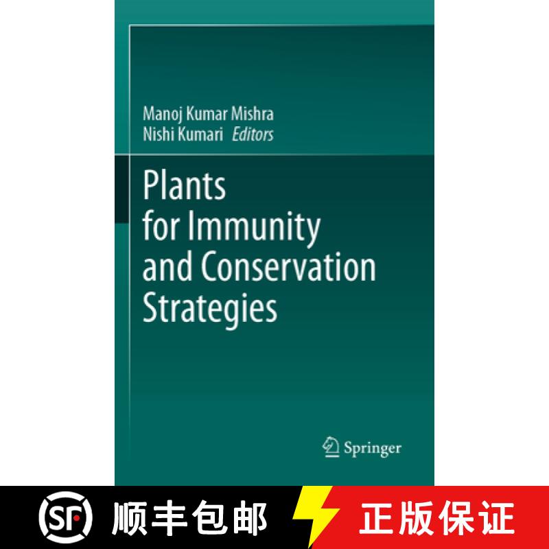 【3-4周达】Plants for Immunity and Conservation Strategies [9789819928262]