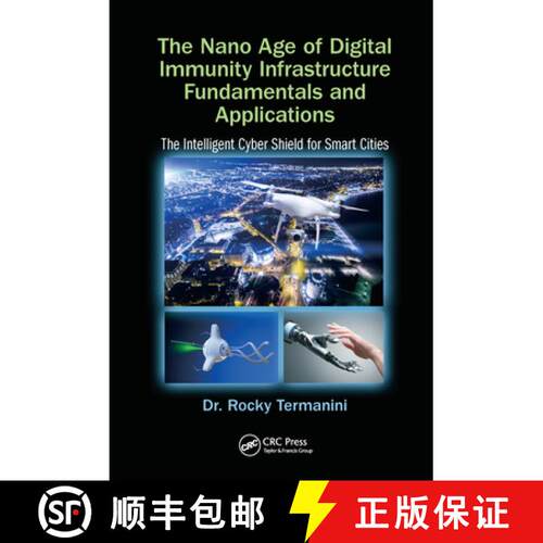 【3-4周达】The Nano Age of Digital Immunity Infrastructure Fundamentals and Applications: The Intelli... [9780367571955]