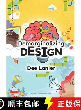 【3-4周达】Demarginalizing Design: Elevating Equity for Real World Problem Solving [9780578286556]