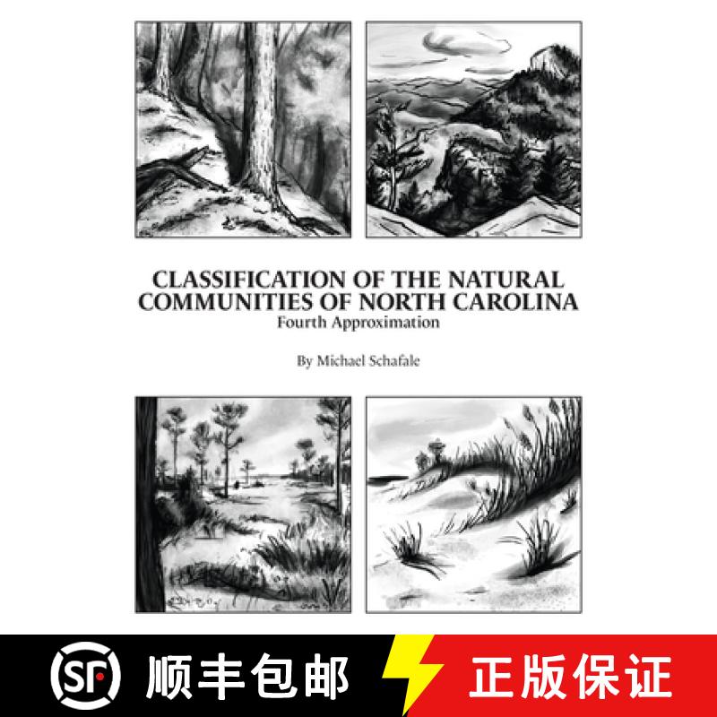 【3-4周达】Classification of the Natural Communities of North Carolina: Fourth Approximation [9781469683898]