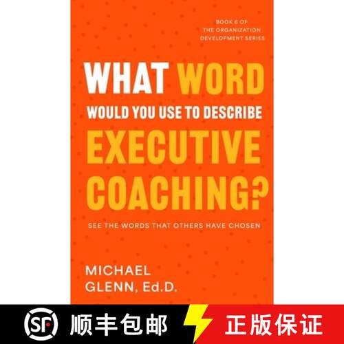 【3-4周达】What Word Would You Use to Describe Executive Coaching [9798989687268]
