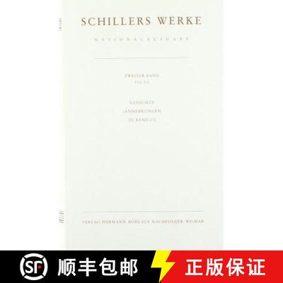 【3-4周达】Schillers Werke. Nationalausgabe: Band 2, Teil II B: Gedichte. Anmerkungen zu Band 2/I. [9783740008192]