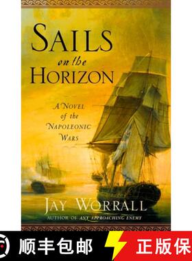 预订 Sails on the Horizon: A Novel of the Napoleonic Wars [9780345476487]