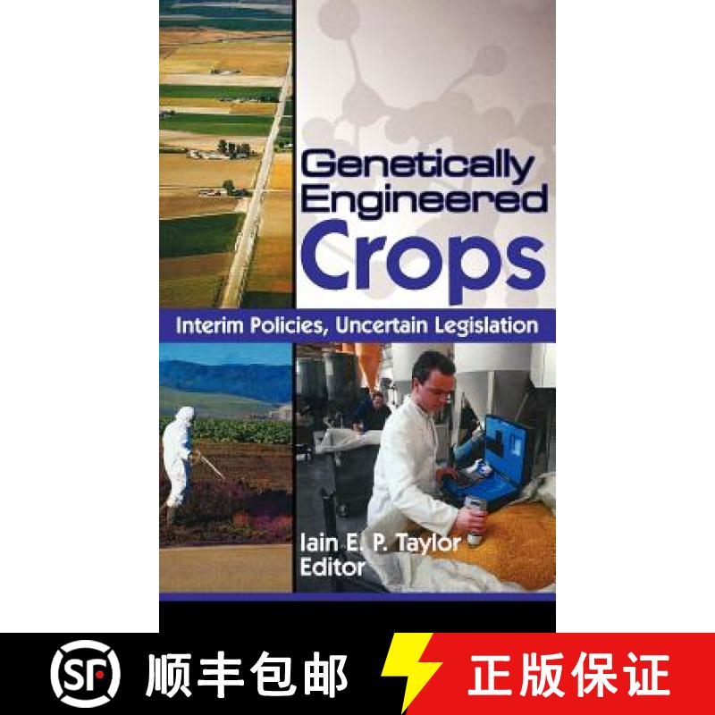 【3-4周达】Genetically Engineered Crops : Interim Policies, Uncertain Legislation [9781560229889]