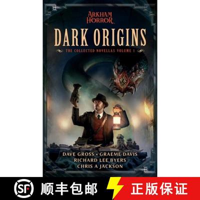 预订 Dark Origins: The Collected Arkham Horror Novellas Vol. 1 [9781839083556]