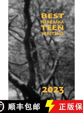 【3-4周达】Best Nebraska Teen Writing 2023 [9781942885887]
