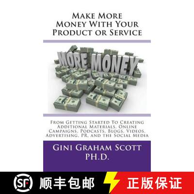 【3-4周达】Make More Money with Your Product or Service: From Getting Started to Creating Additional ... [9781947466852]