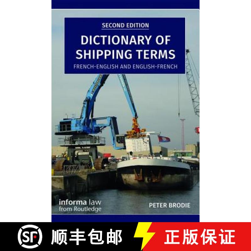 【3-4周达】Dictionary of Shipping Terms: French-English and English-French [9781138574496]