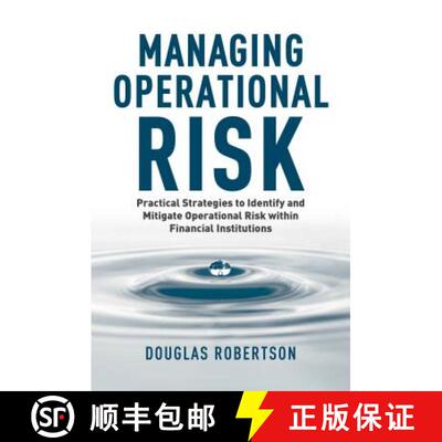 【3-4周达】Managing Operational Risk: Practical Strategies to Identify and Mitigate Operational Risk ... [9781137442154]