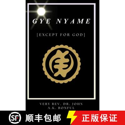 【3-4周达】Gye Nyame: (Except For God) [9780981760377]
