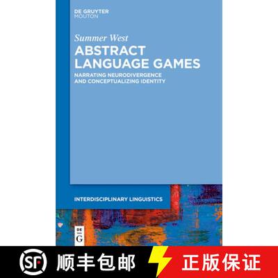 【3-4周达】精装 Abstract Language Games: Narrating Neurodivergence and Conceptualizing Identity [9783111477190]