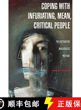 预订 Coping with Infuriating, Mean, Critical People: The Destructive Narcissistic Pattern [9780275989842]