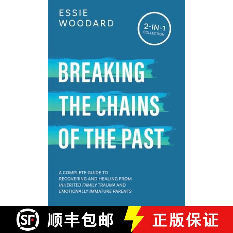 【2-3周达】Breaking the Chains of the Past: A Complete Guide to Recovering and Healing from Inherited... [9781761590269]