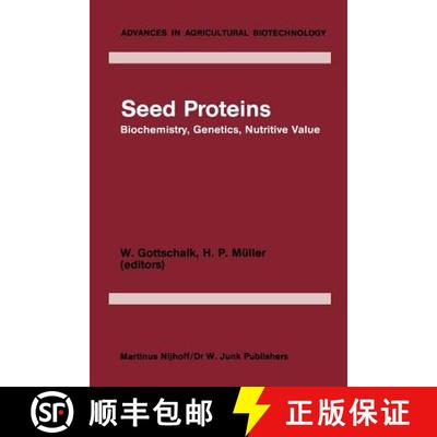 【4周达】Seed Proteins: Biochemistry, Genetics, Nutritive Value [9789400968035]
