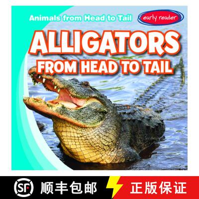 【3-4周达】精装 Alligators from Head to Tail [9781538255247]