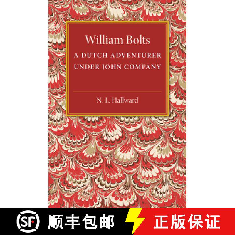 【3-4周达】William Bolts: A Dutch Adventurer under John Company [9781107502116]