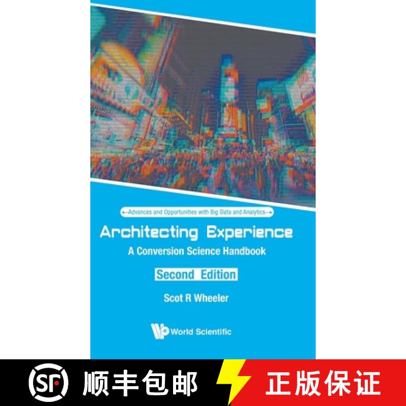 【3-4周达】Architecting Experience: A Conversion Science Handbook (Second Edition) [9789811219863]