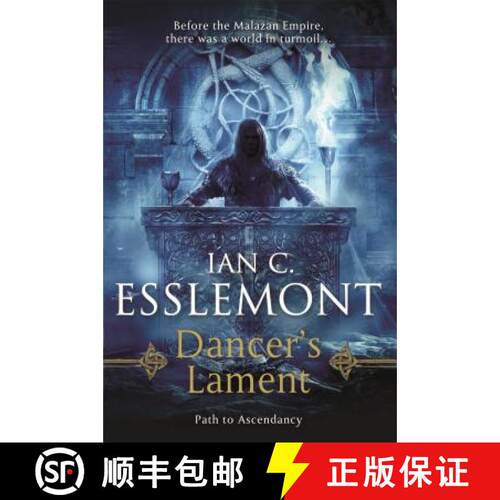 【3-4周达】Dancer's Lament: Path to Ascendancy Book 1 (a Novel of the Malazan Empire) [9780765379450]
