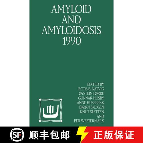 【3-4周达】精装 Amyloid and Amyloidosis 1990 : VIth International Symposium on Amyloidosis August 5-8... [9780792310891]