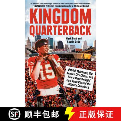 【3-4周达】精装 Kingdom Quarterback: Patrick Mahomes, the Kansas City Chiefs, and How a Once Swingin'... [9780593472033]